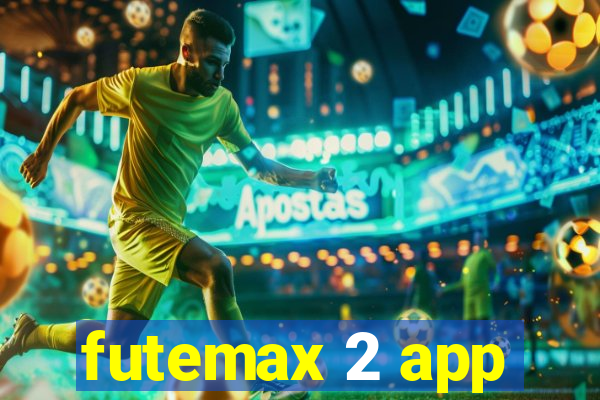 futemax 2 app